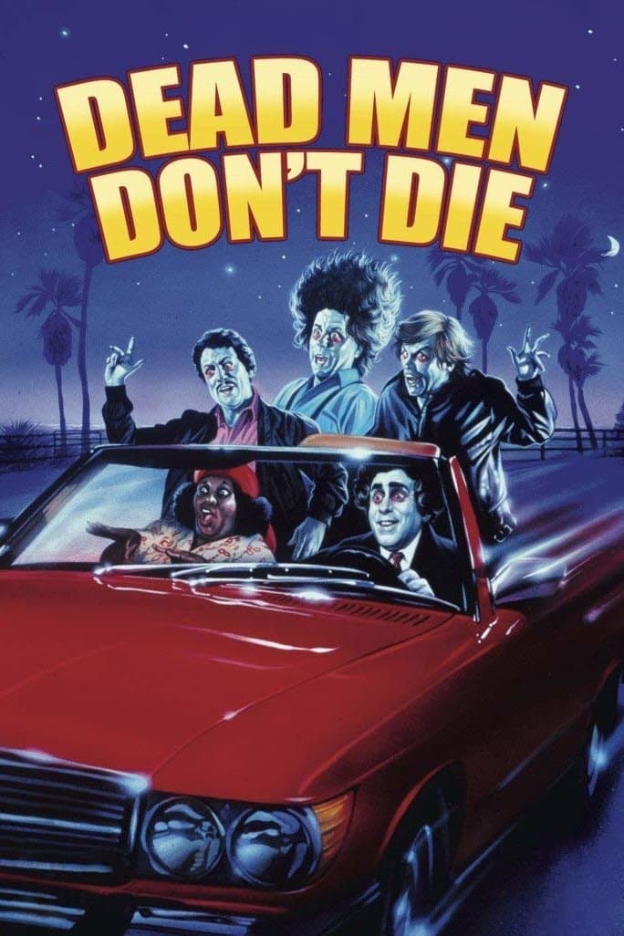 Dead Men Don't Die