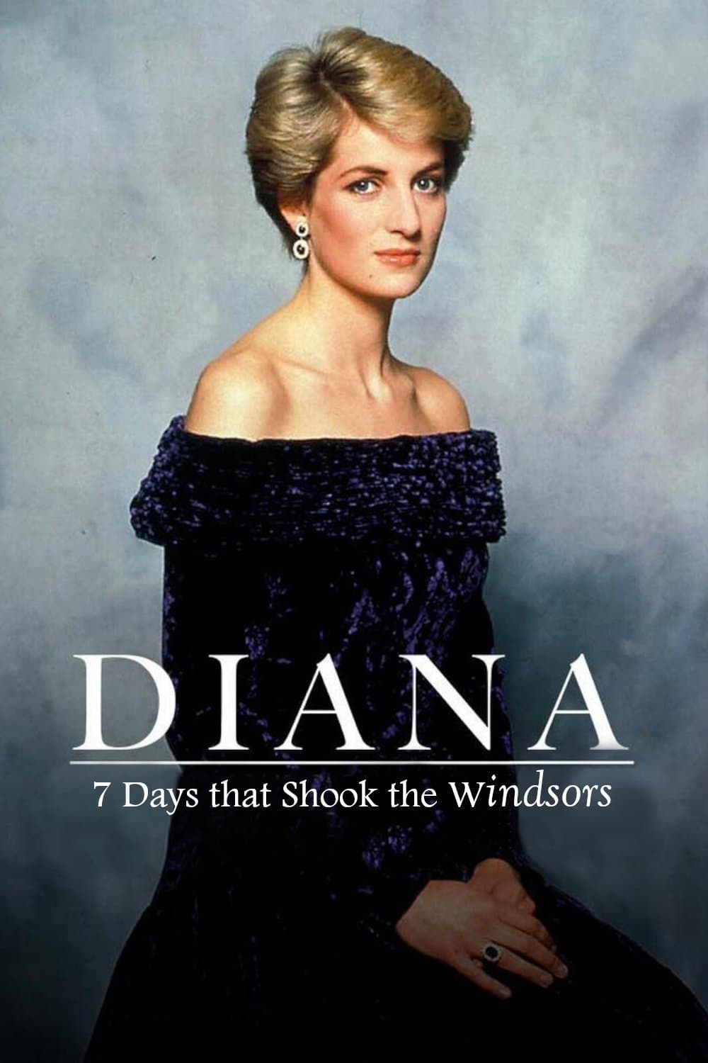 Diana: 7 Days That Shook the Windsors