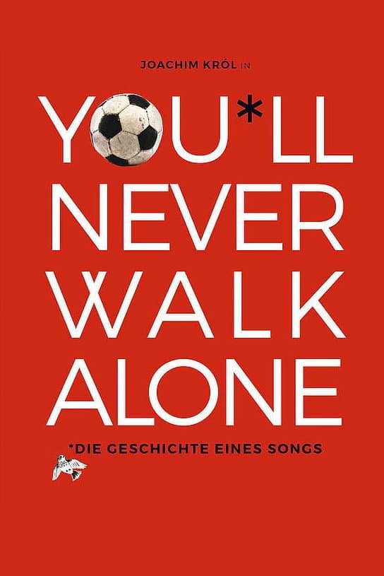You'll Never Walk Alone