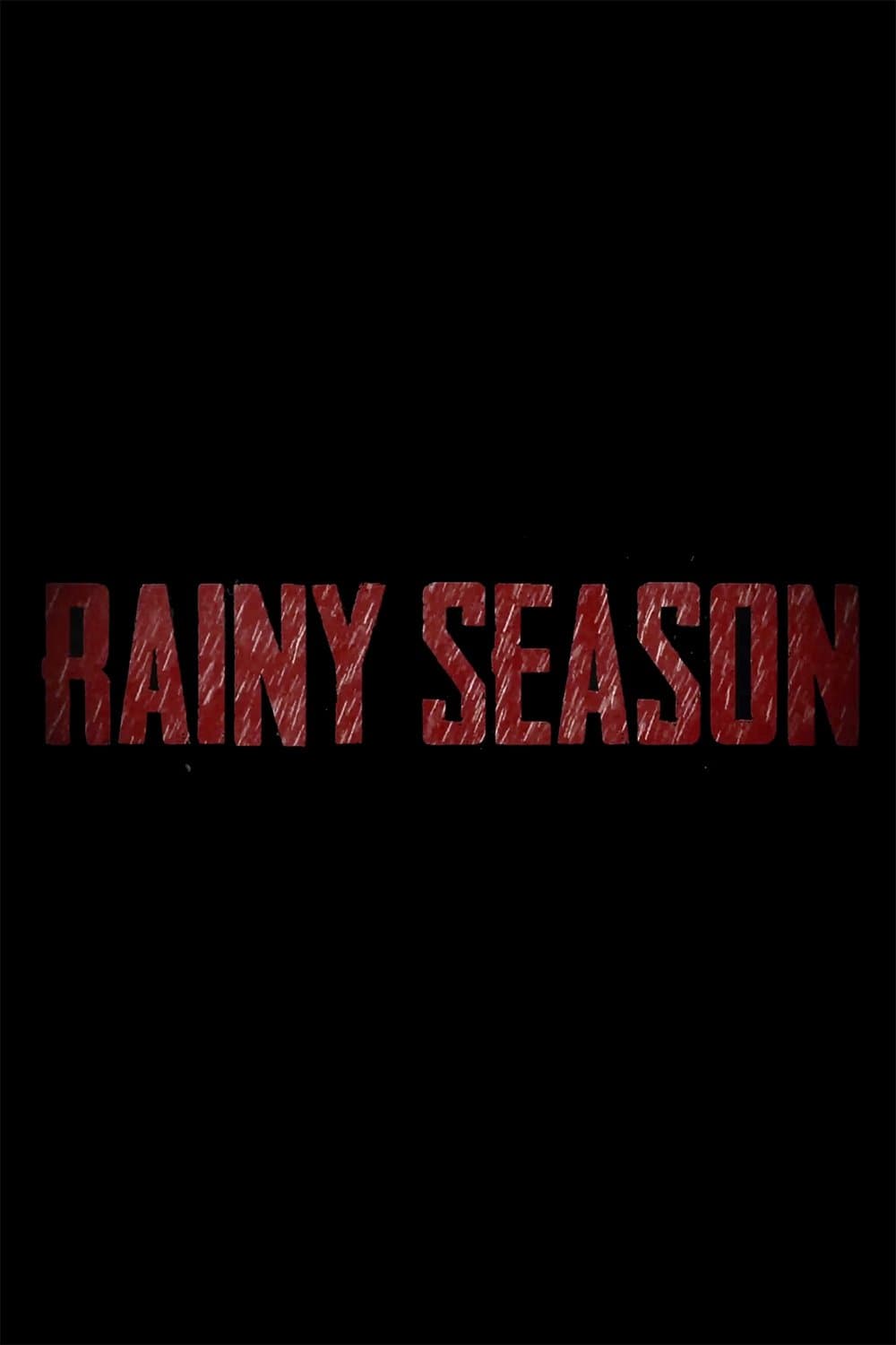 Rainy Season