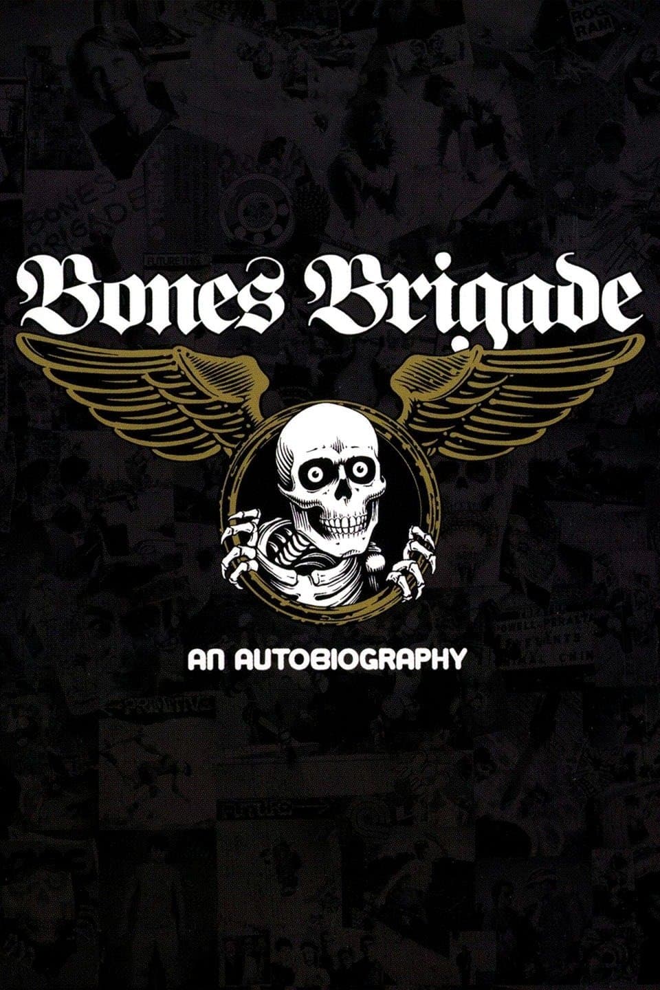 Bones Brigade: An Autobiography