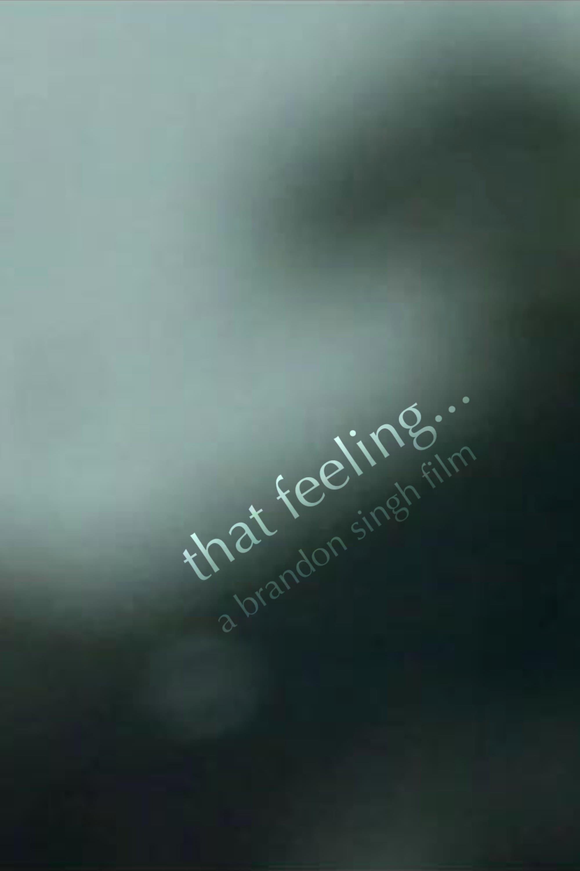 That Feeling...