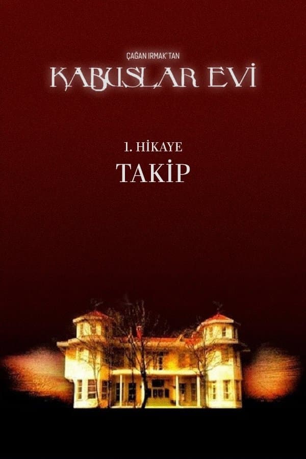 Kabuslar Evi: Takip