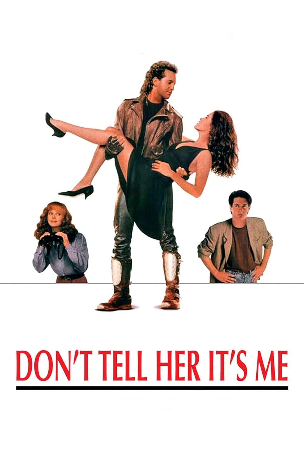Don't Tell Her It's Me