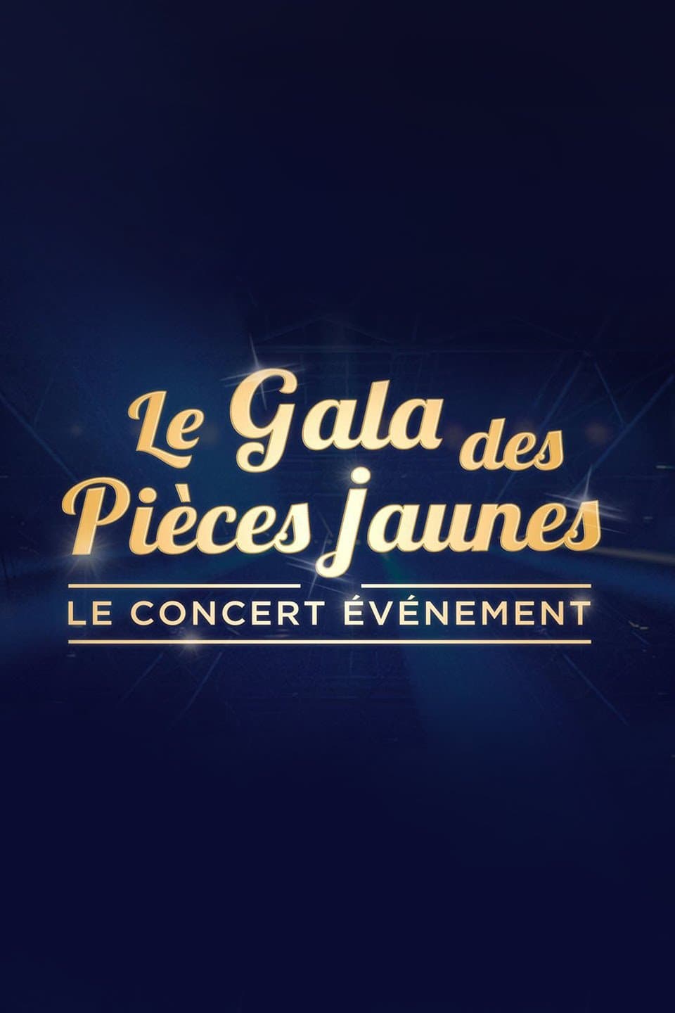 Le Gala des pièces jaunes 2024 : Le Concert événement
