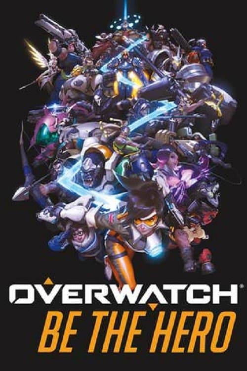 Overwatch: Be the Hero