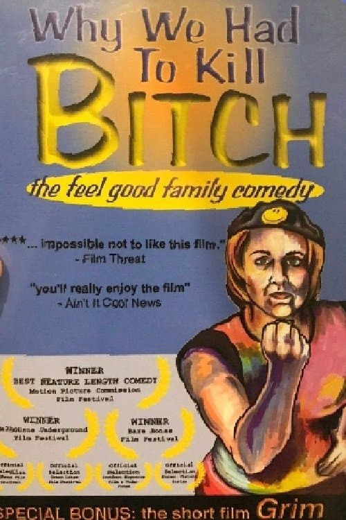 Why We Had to Kill Bitch