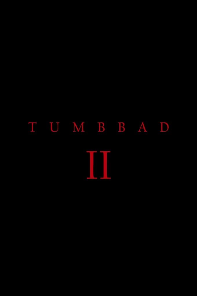 Tumbbad II