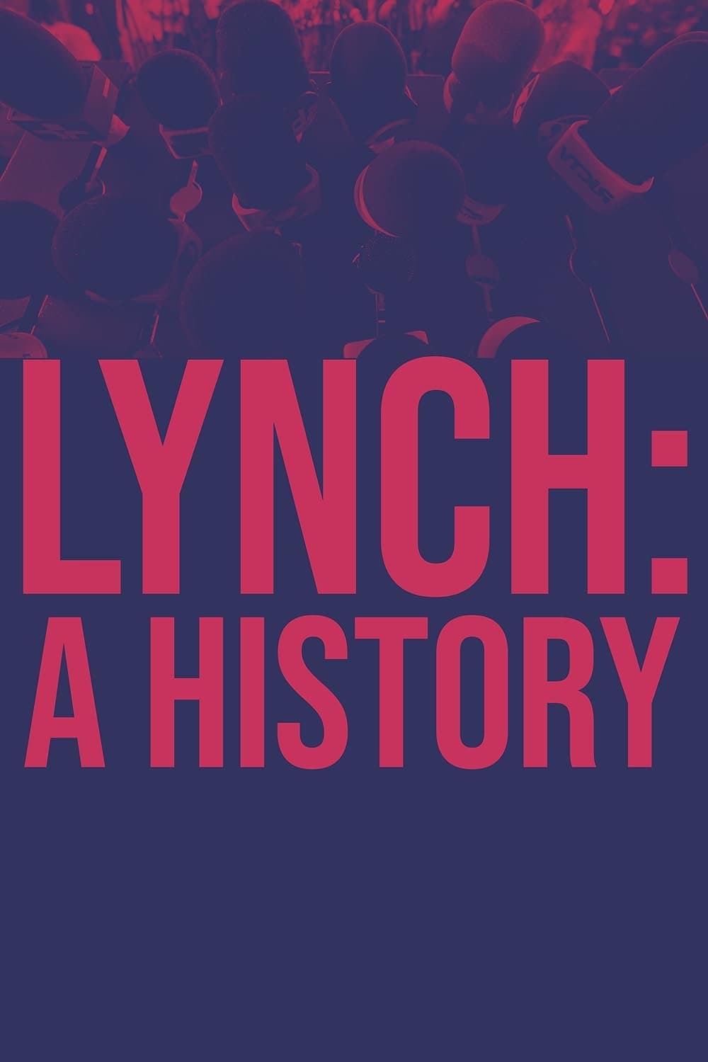 Lynch: A History
