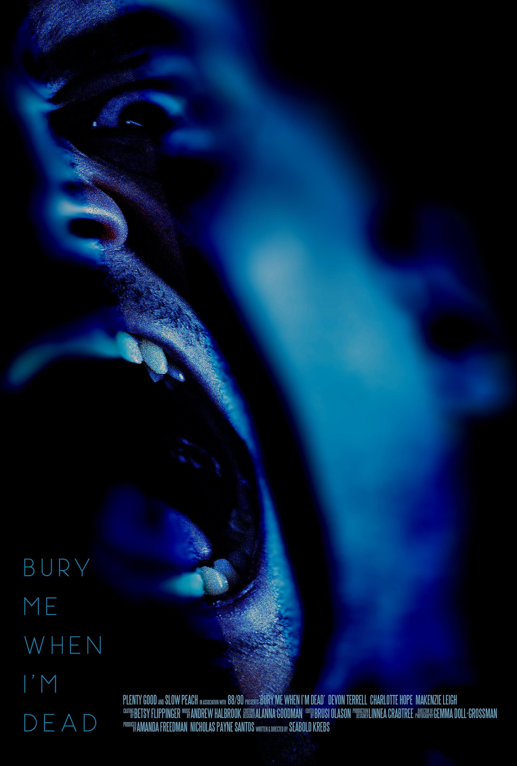 Bury Me When I'm Dead