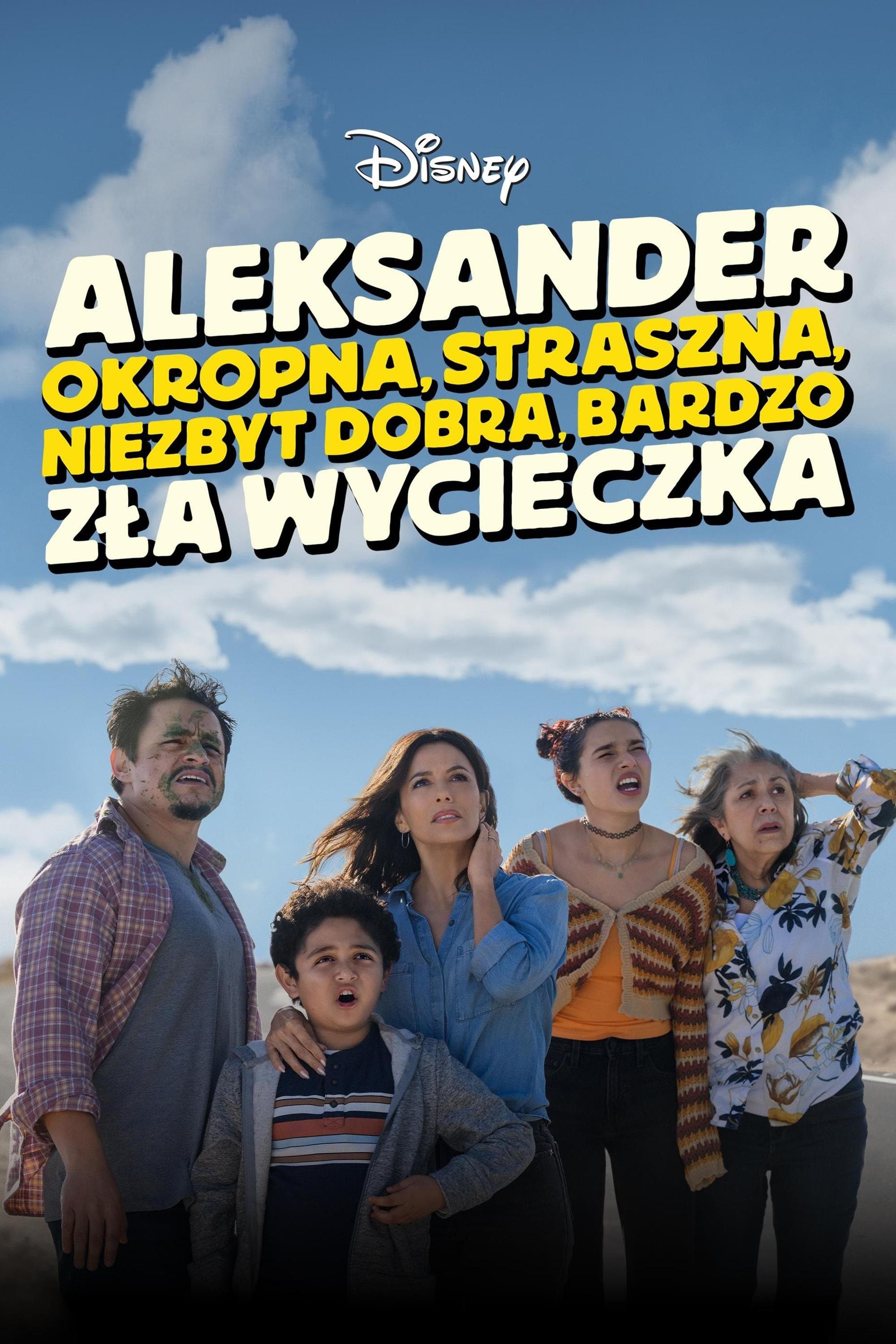 Aleksander: Okropna, straszna, niezbyt dobra, bardzo zła wycieczka