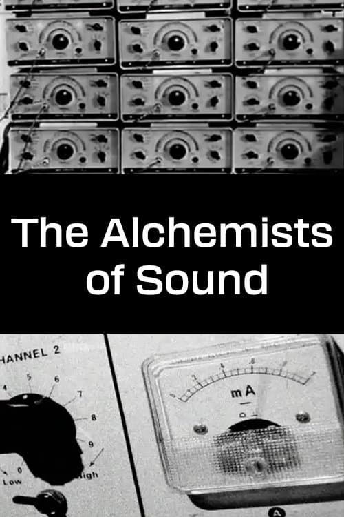 The Alchemists of Sound