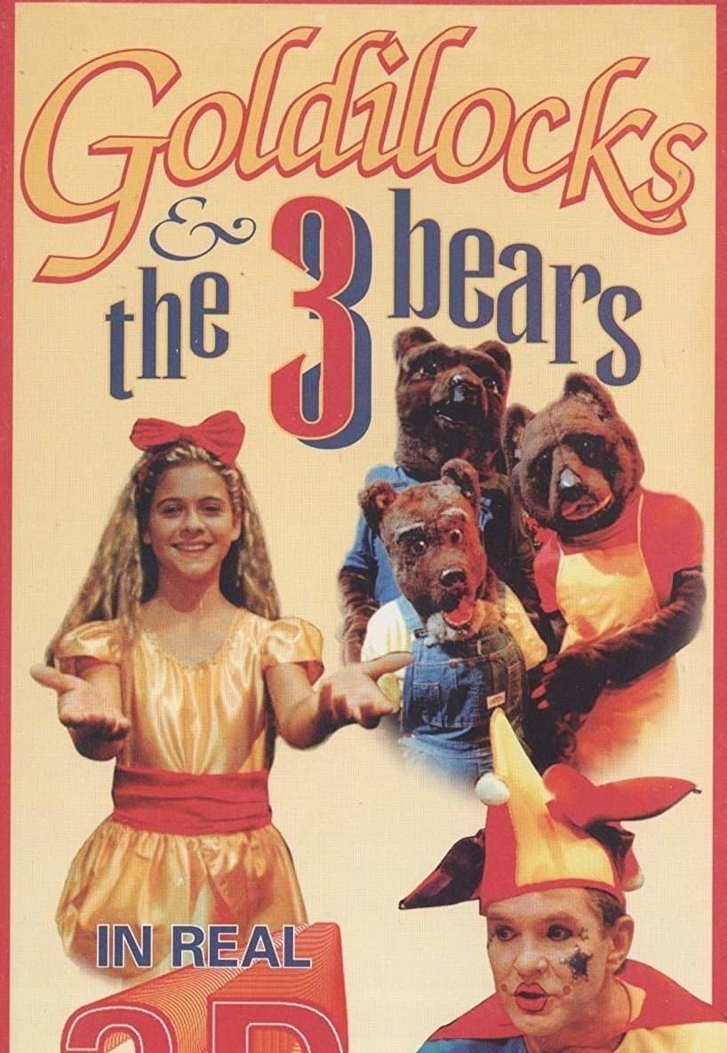Goldilocks & the 3 Bears in 3D