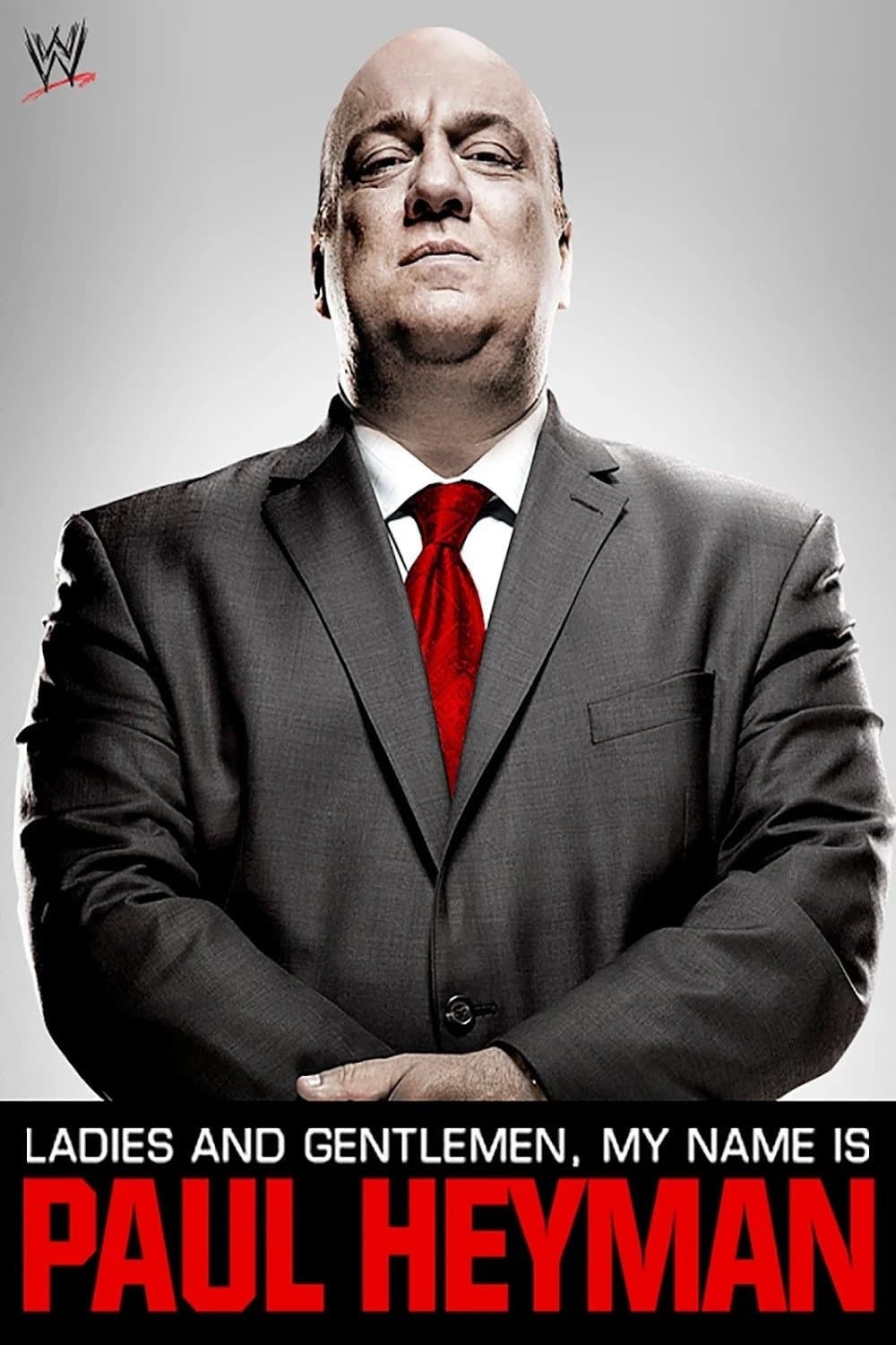 Ladies and Gentlemen, My Name Is Paul Heyman