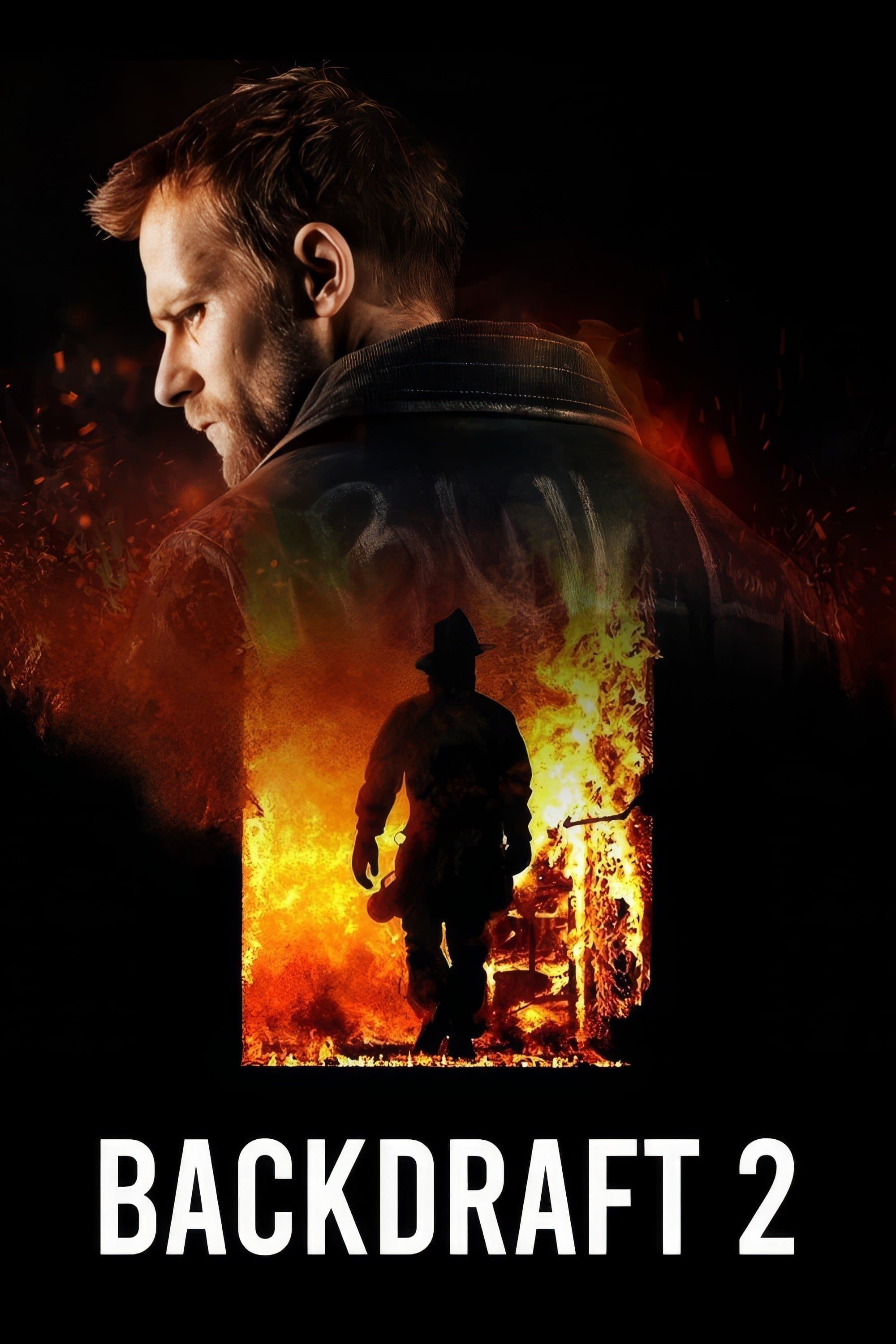 Backdraft 2