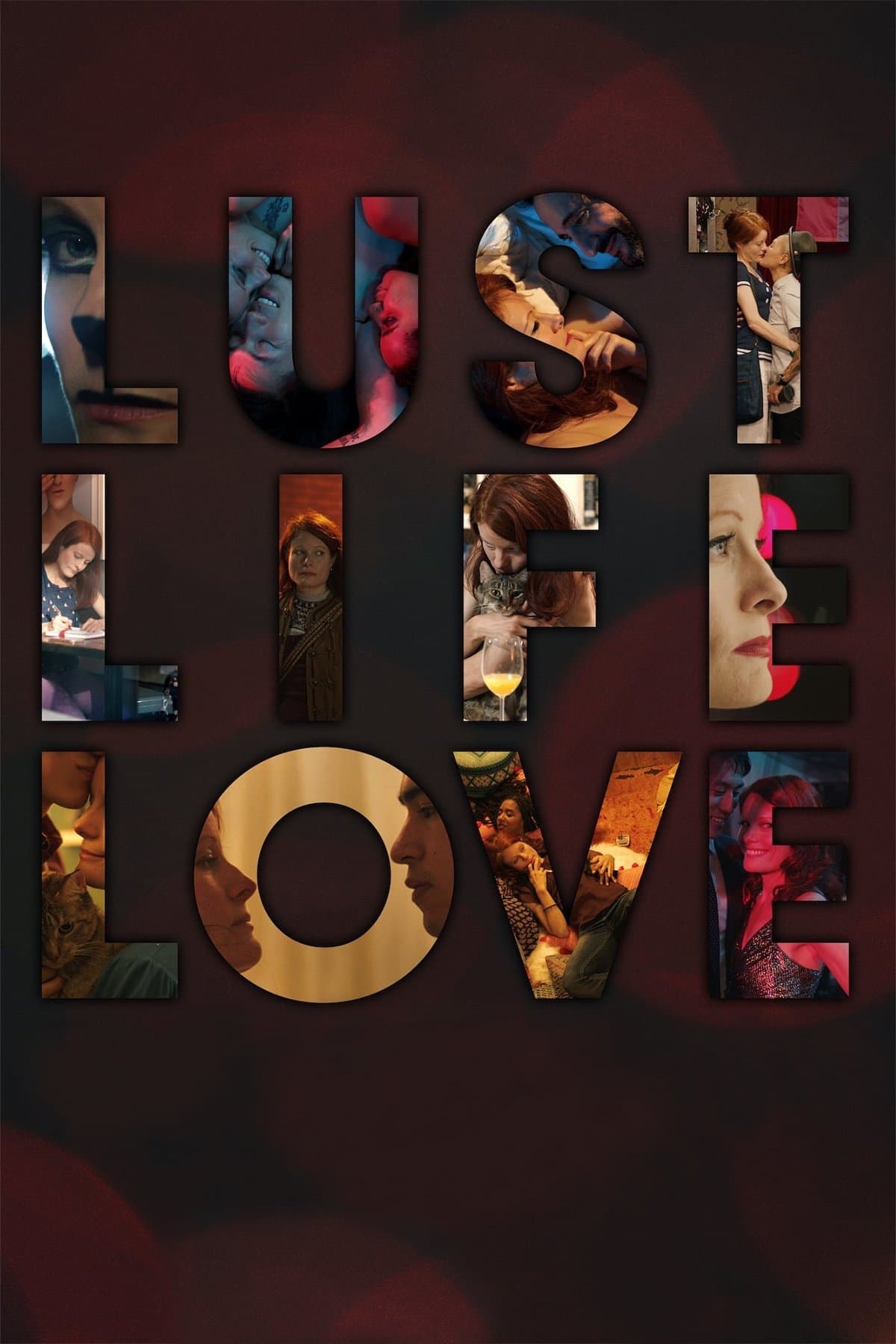Lust Life Love