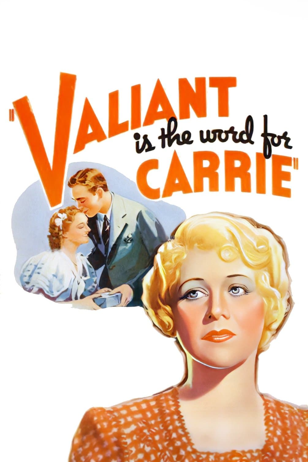 Valiant Is the Word for Carrie