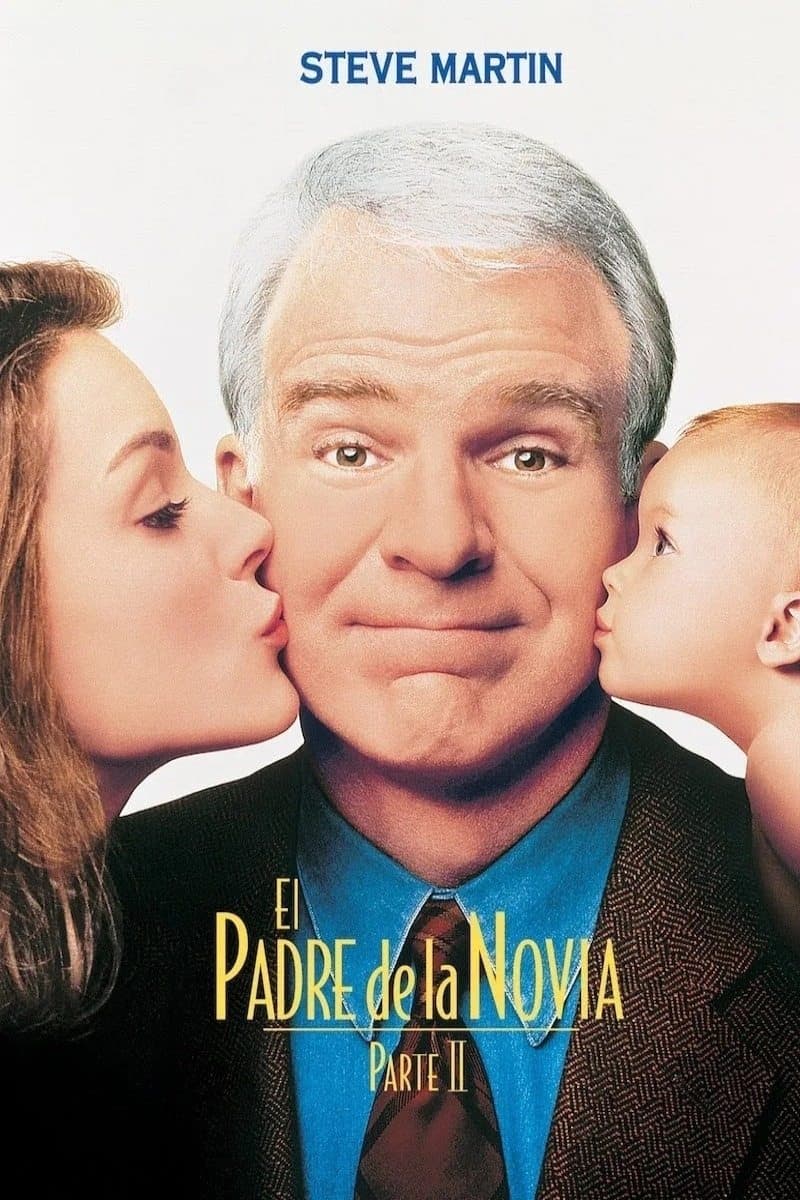 Vuelve el padre de la novia (Ahora también abuelo)