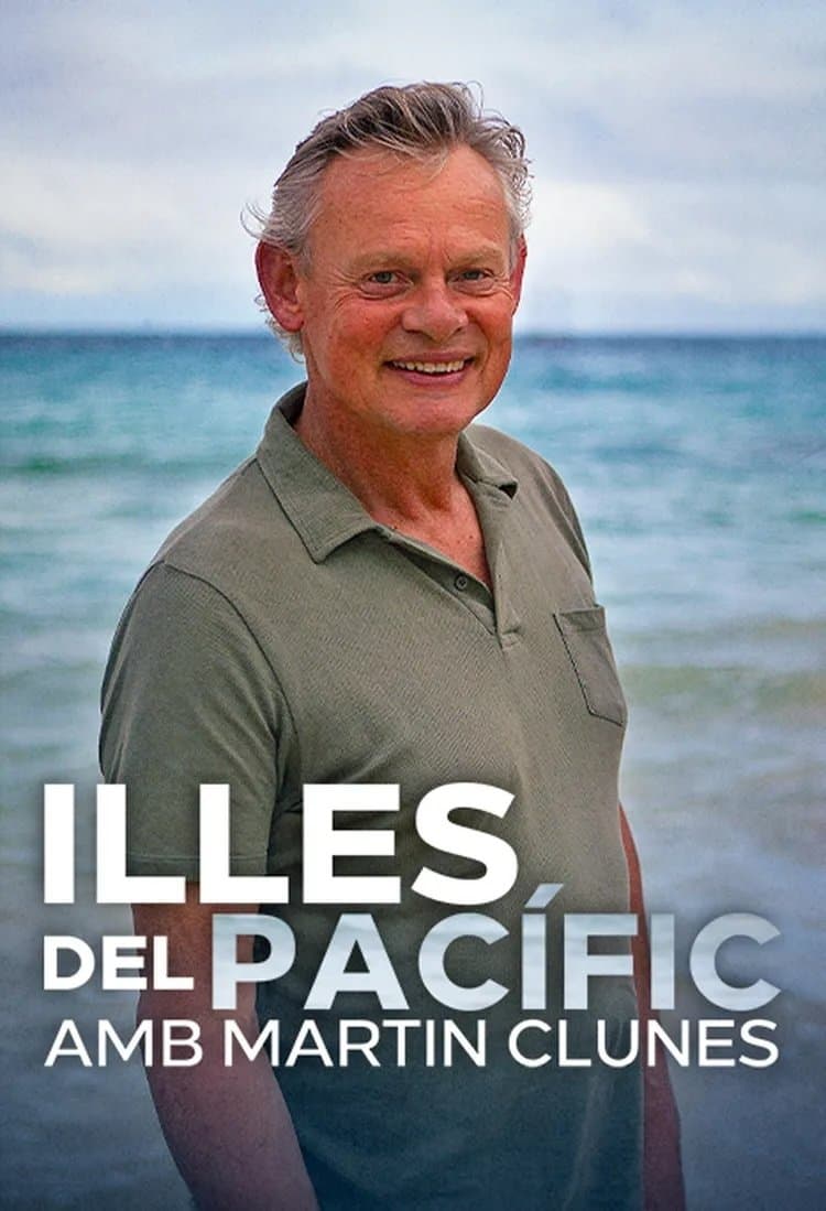 Illes del Pacífic, amb Martin Clunes