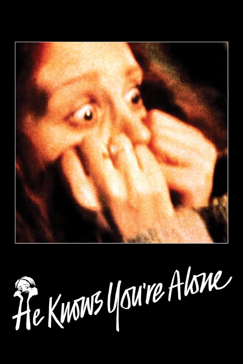 He Knows You're Alone