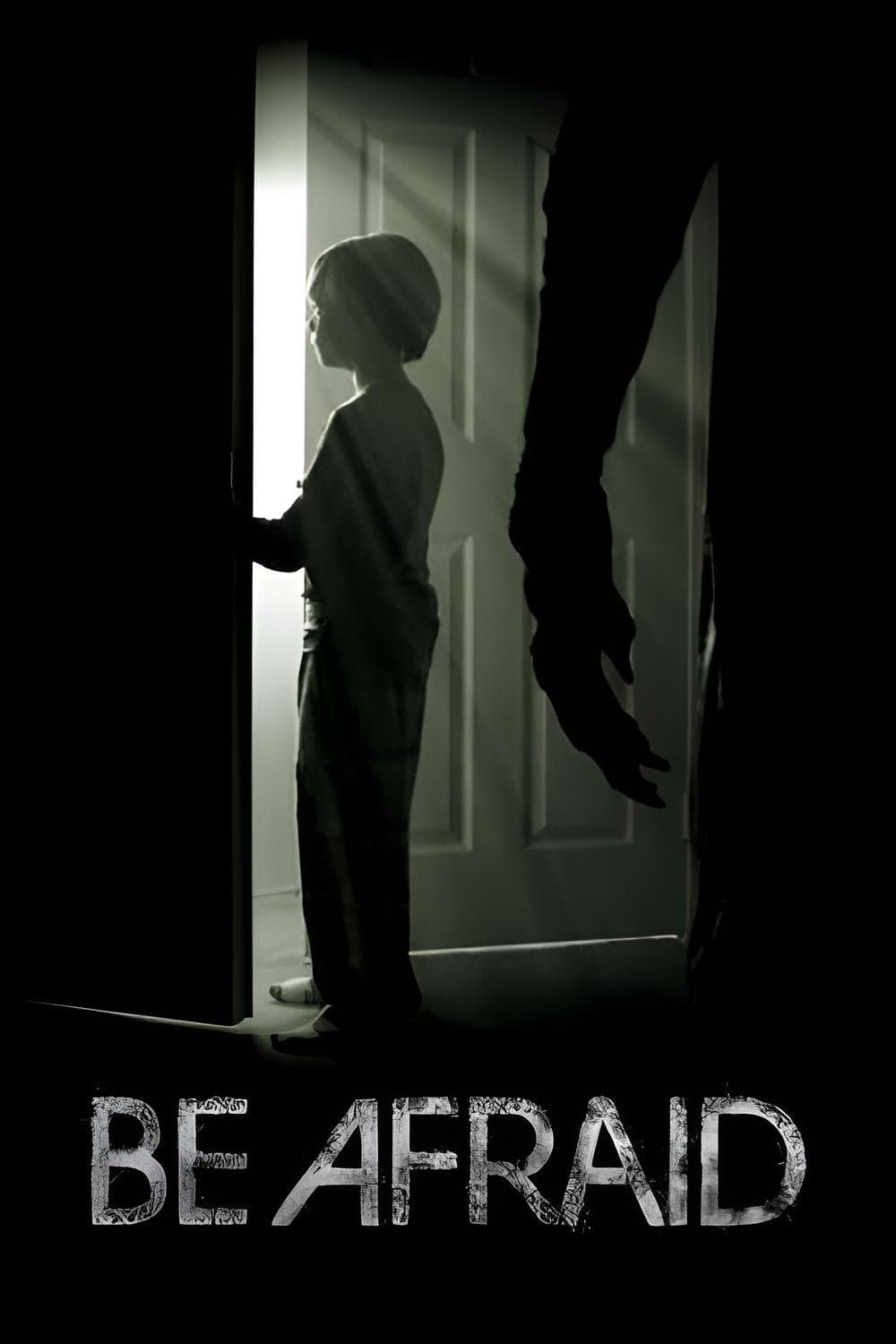 Be Afraid