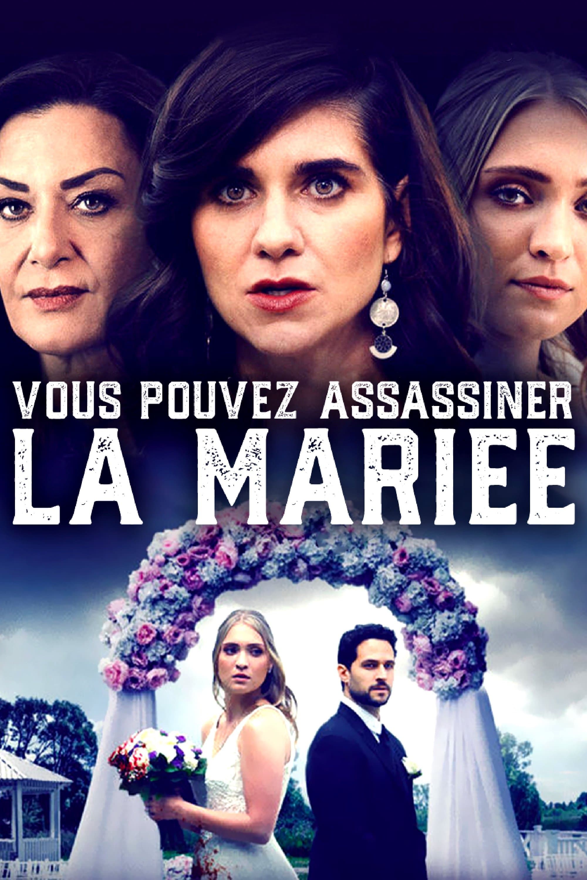Vous pouvez assassiner la mariée