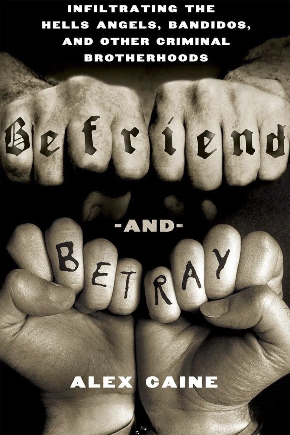 Befriend and Betray