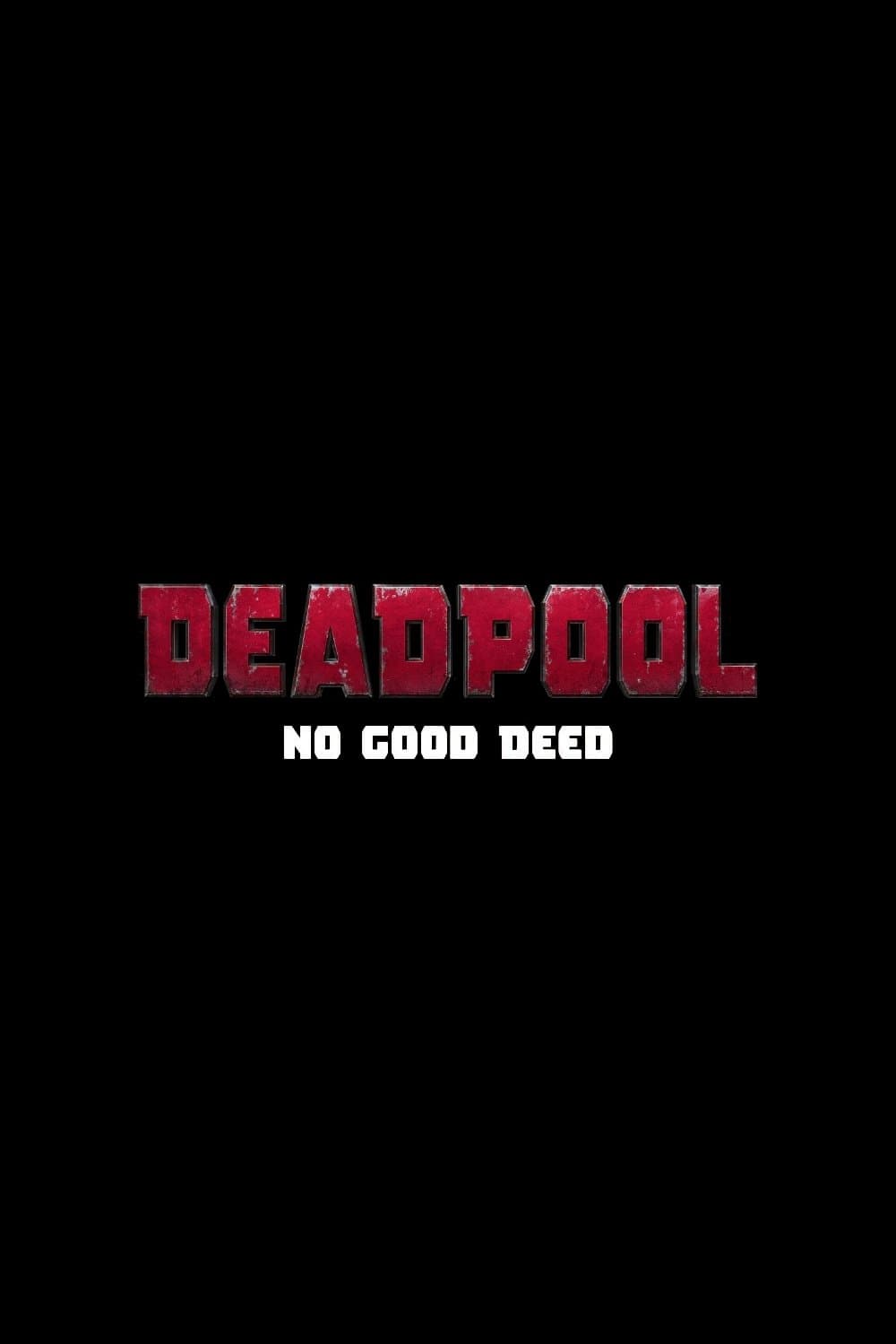Deadpool: No Good Deed