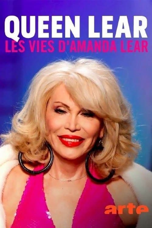 Queen Lear - Les vies d'Amanda Lear