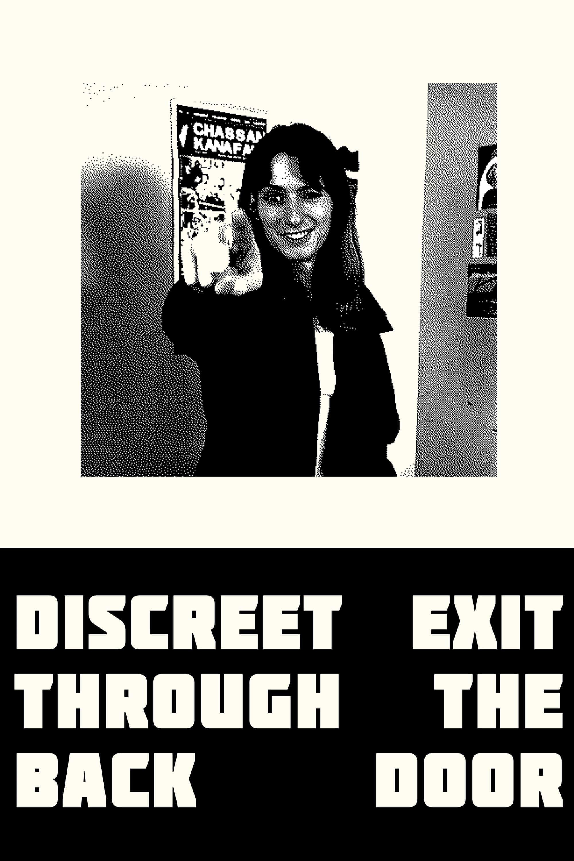 Discreet Exit Through the Back Door