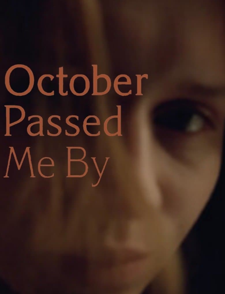 October Passed Me By