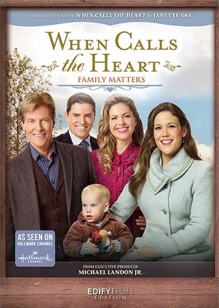 When Calls the Heart: Family Matters