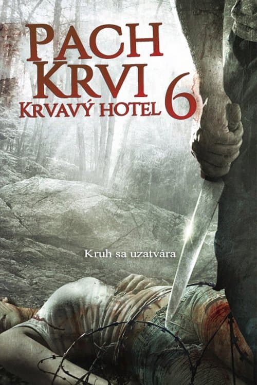 Pach krvi 6: Krvavý hotel