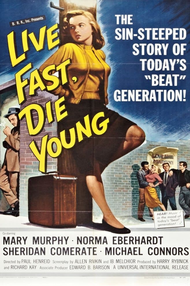 Live Fast, Die Young