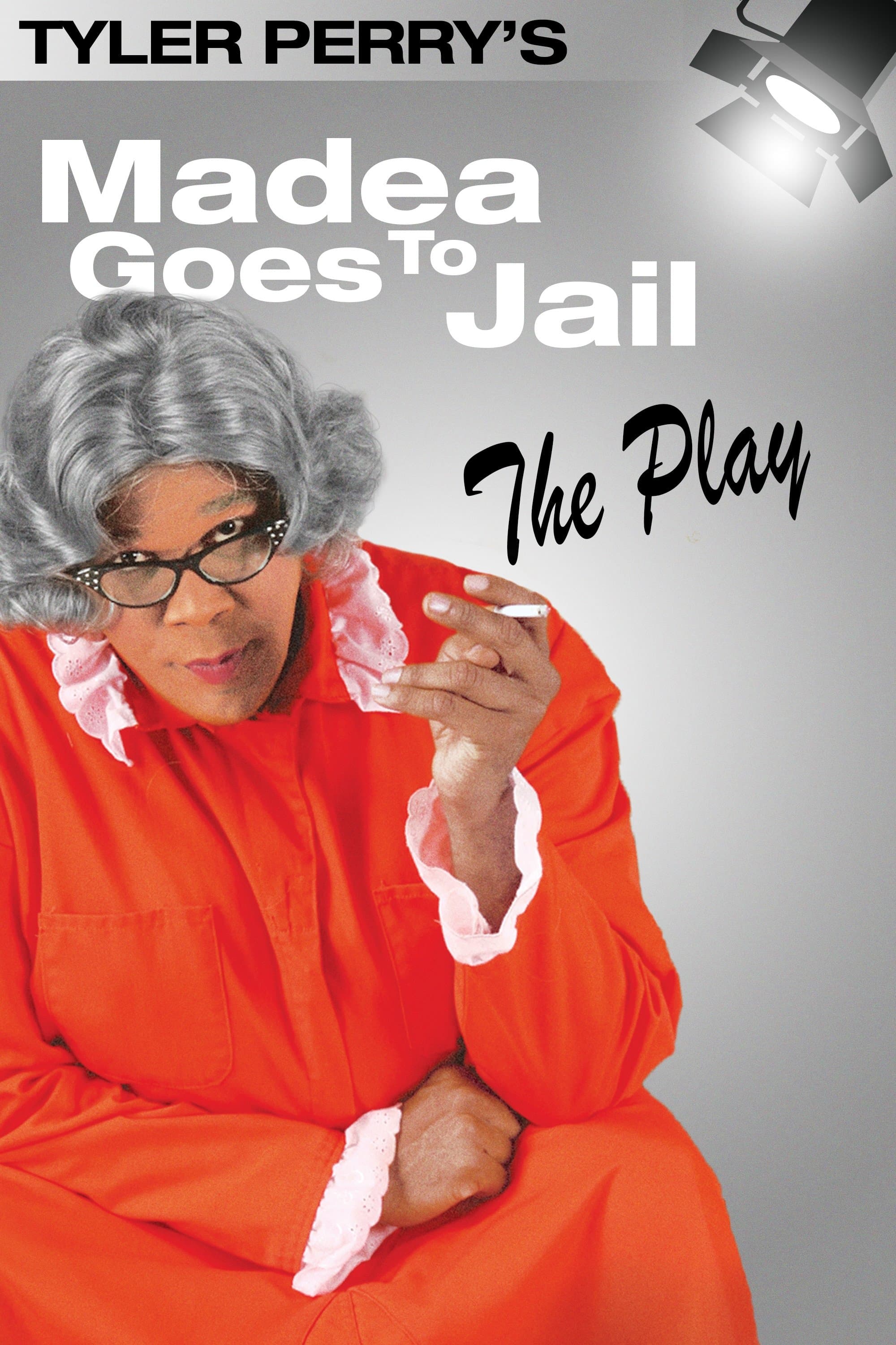 Madea Goes to Jail - The Play