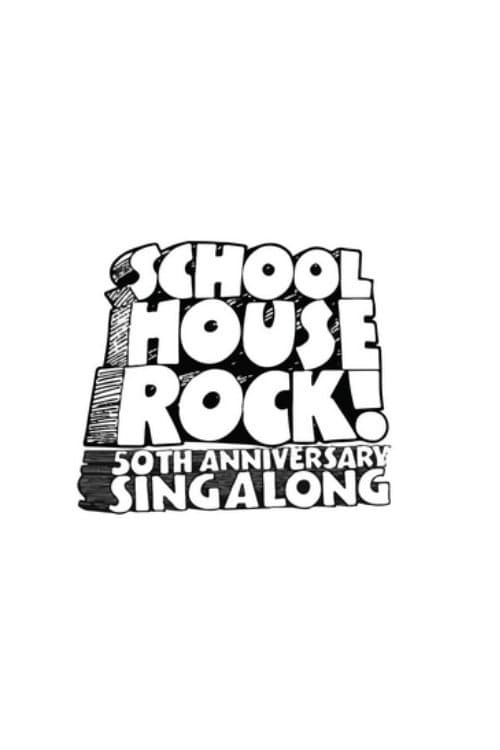 Schoolhouse Rock! 50th Anniversary Singalong