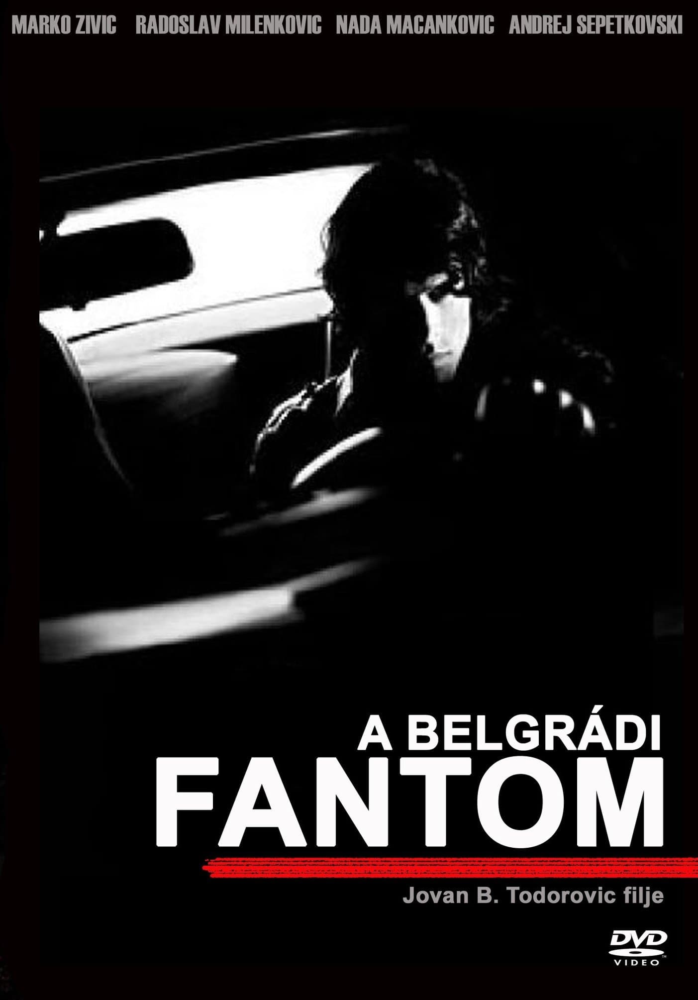 The Belgrade Phantom