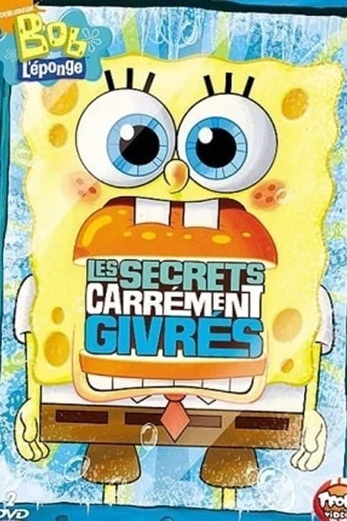 Bob l'éponge : Les Secrets Carrément Givrés