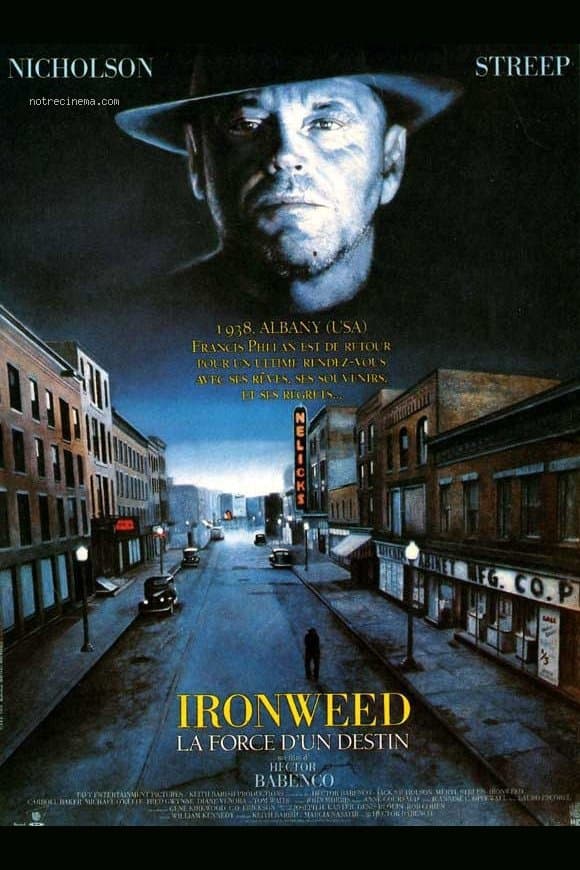 Ironweed : La force d'un destin