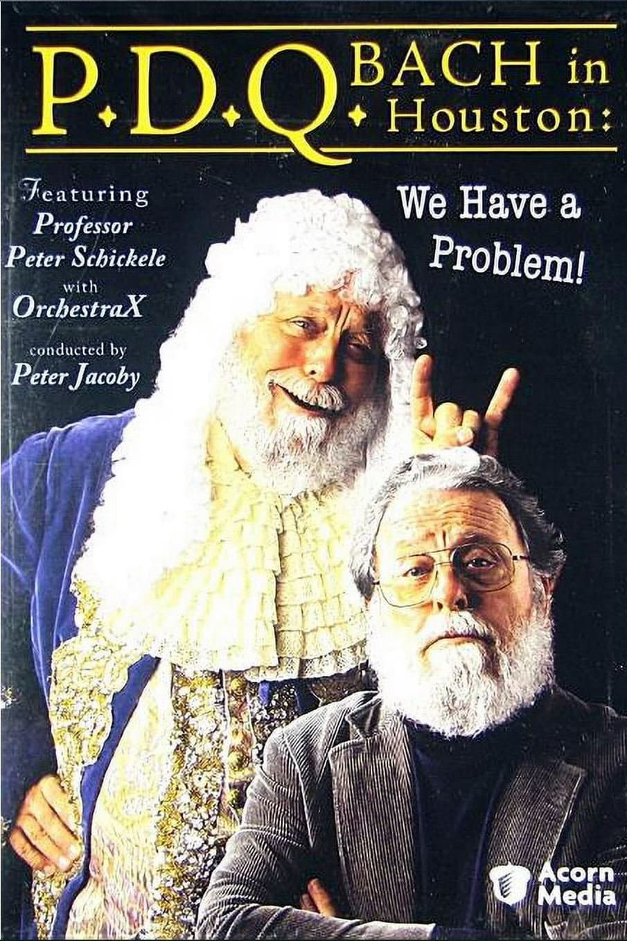 P.D.Q. Bach in Houston: We Have A Problem!