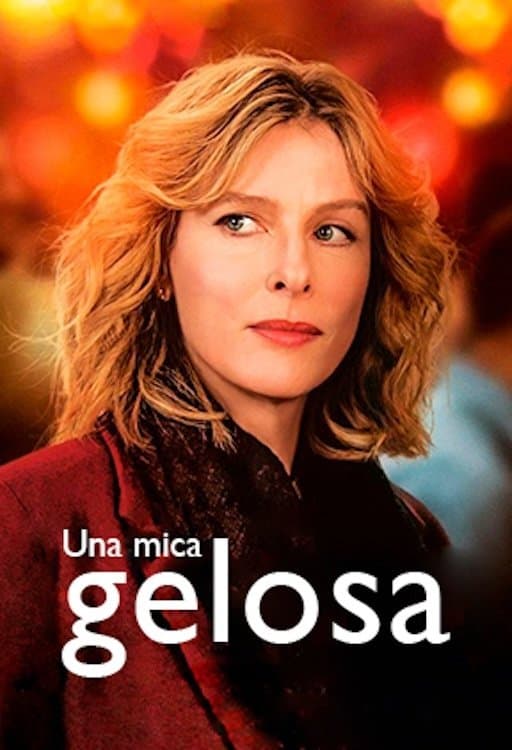 Una mica gelosa