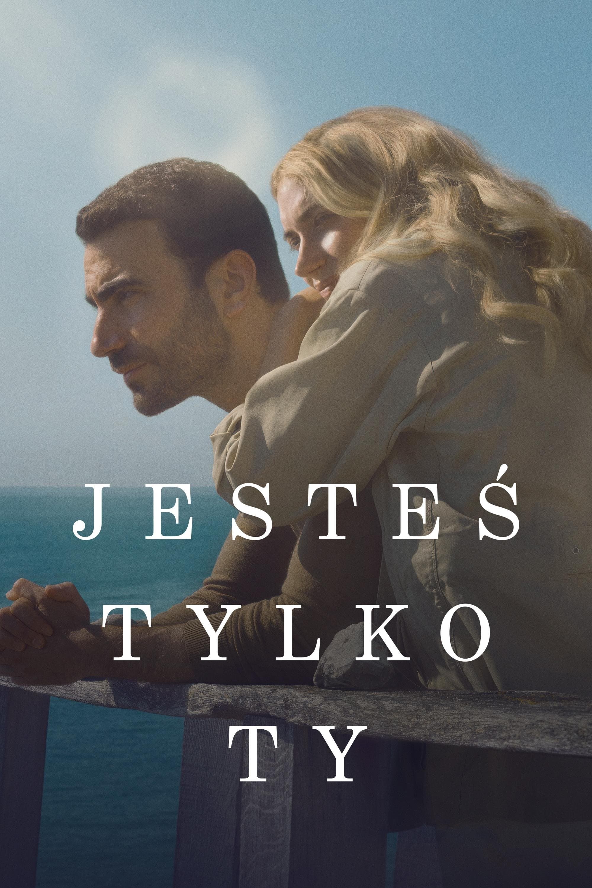 Jesteś tylko Ty