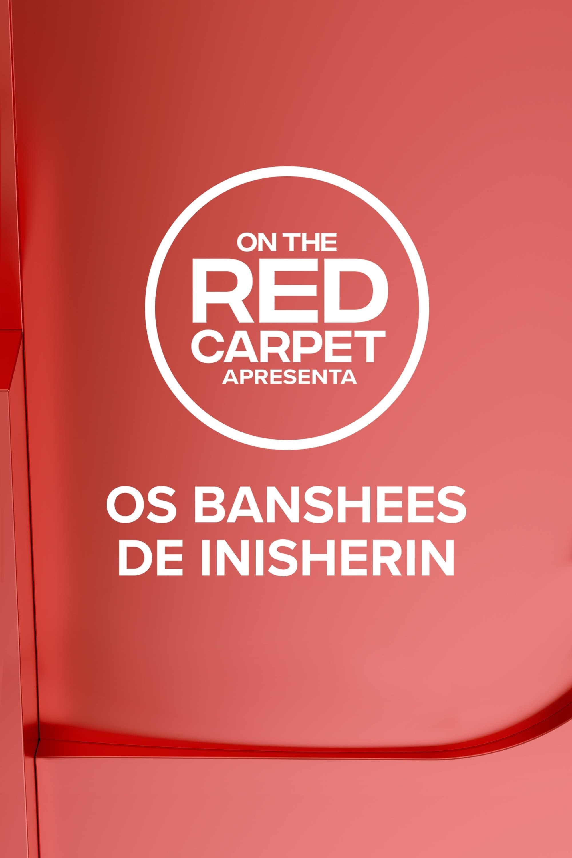 "On the Red Carpet" Apresenta: Os Espíritos de Inisherin