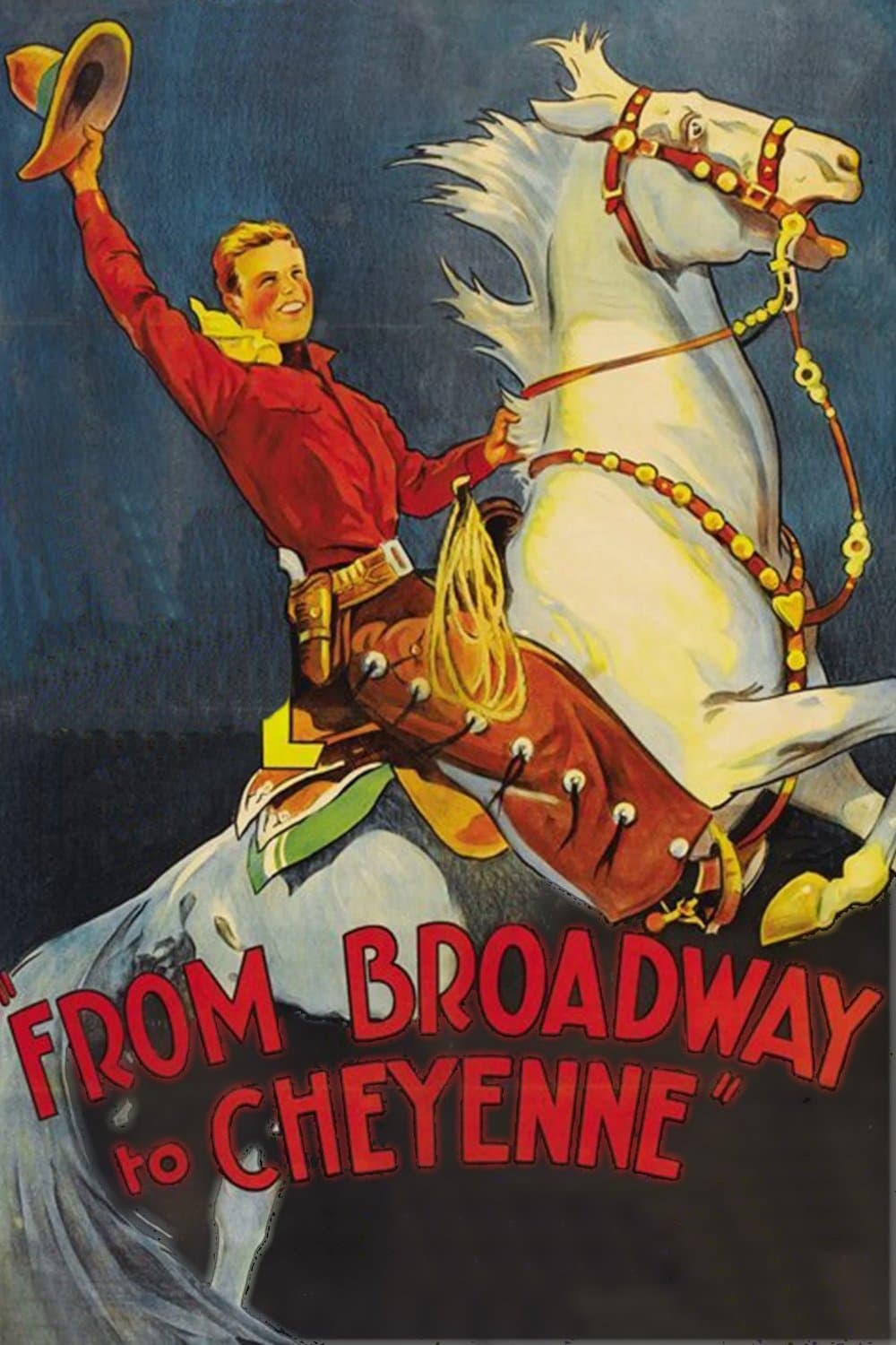 Broadway to Cheyenne
