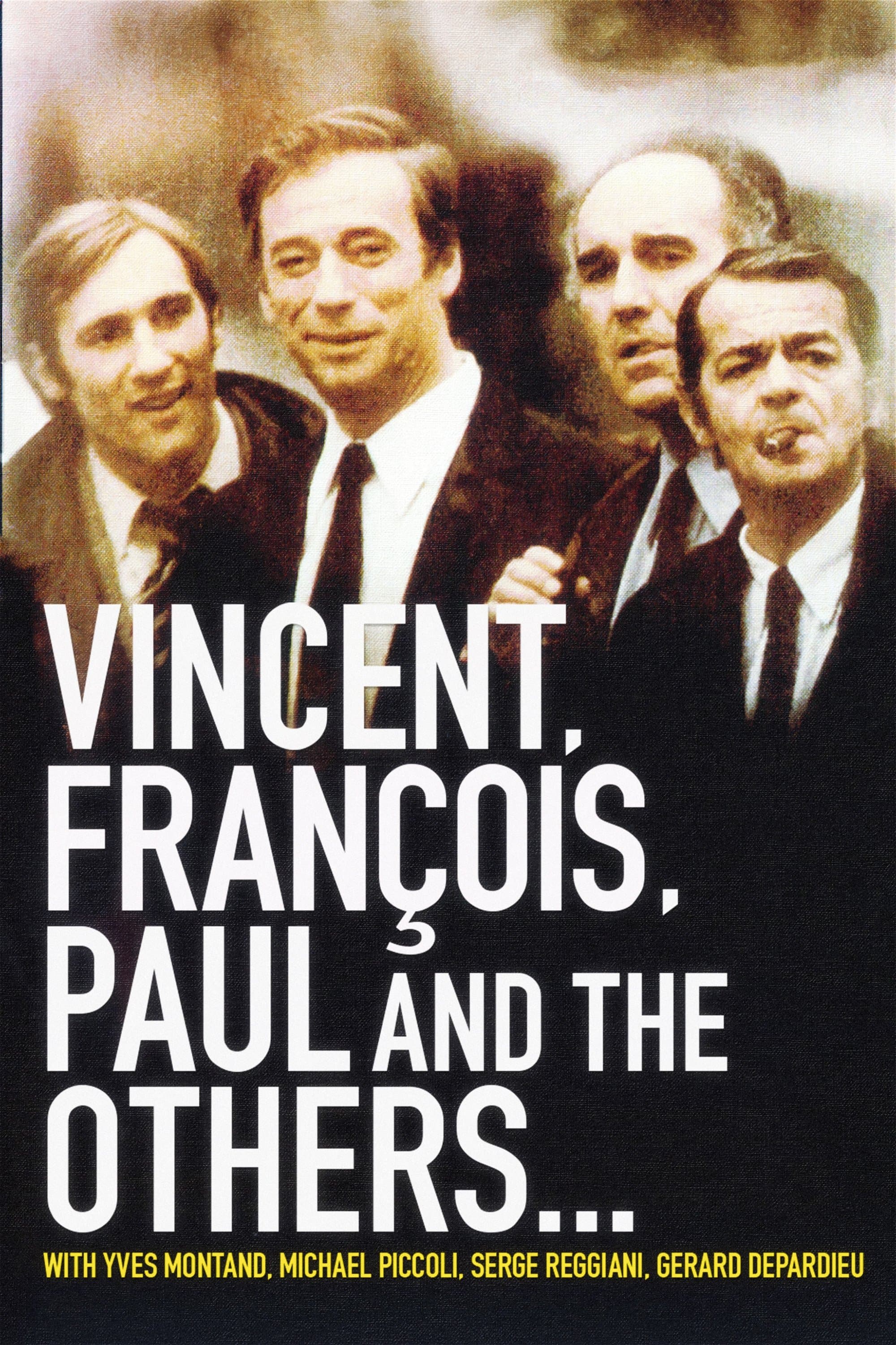 Vincent, Francois, Paul and the Others