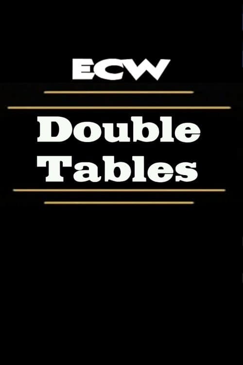 ECW Double Tables