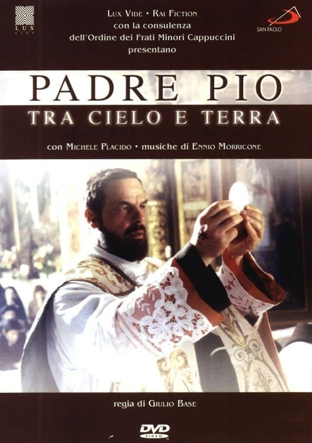 Padre Pio: Between Heaven and Earth