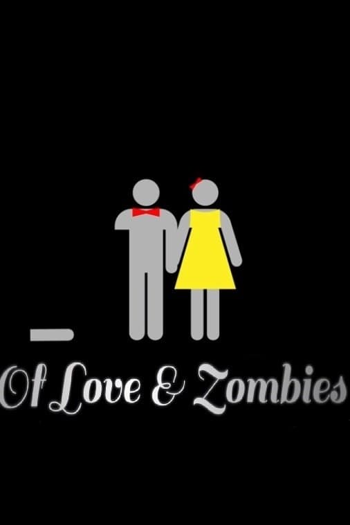Of Love and Zombies