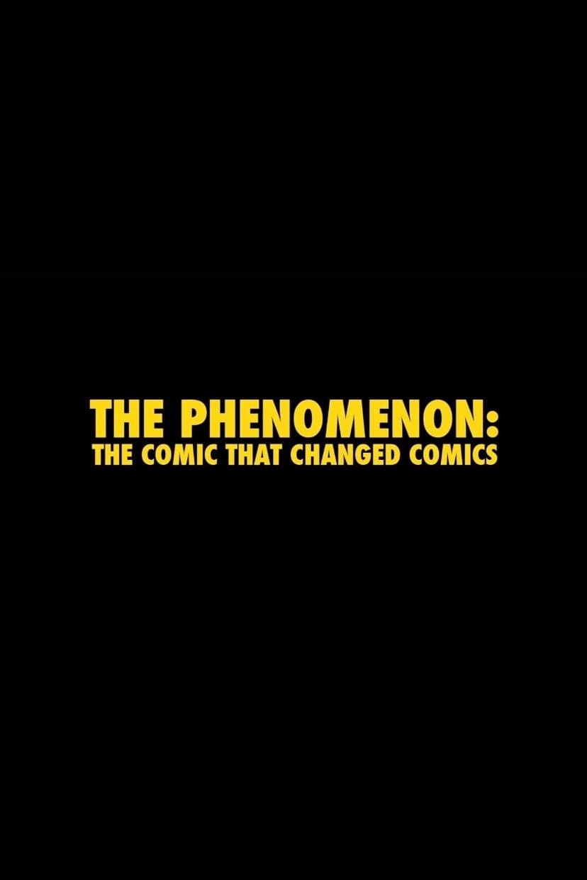The Phenomenon: The Comic That Changed Comics