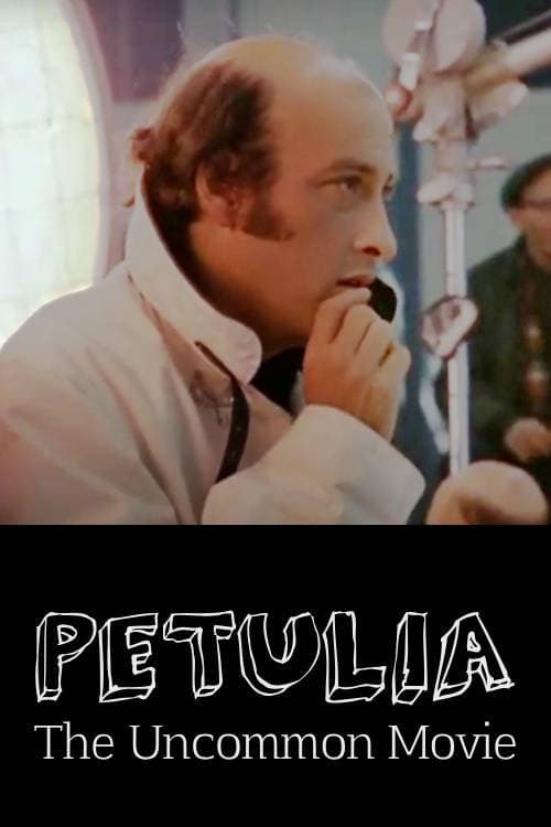 Petulia: The Uncommon Movie